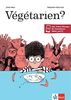 Végétarien?: Lektüre mit Vokabelangaben auf den Umschlaginnenklappen und Online-Übungen für Smartphone, Tablet und PC