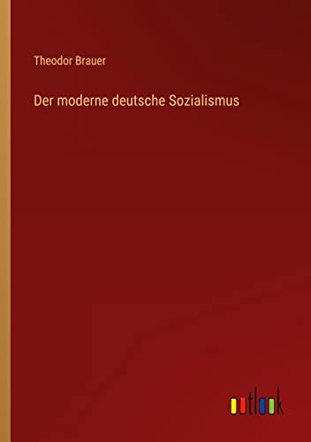 Der moderne deutsche Sozialismus