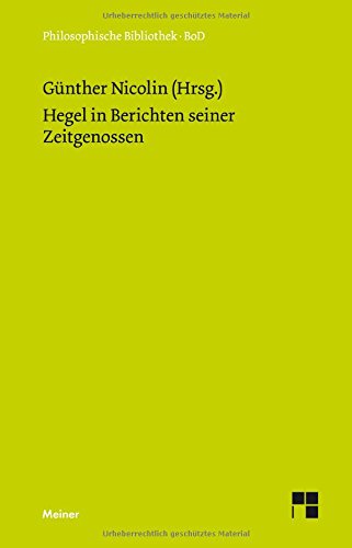 Hegel in Berichten seiner Zeitgenossen.