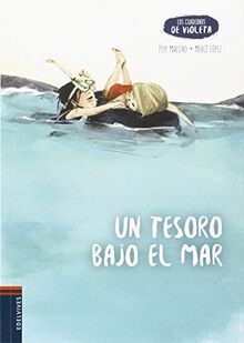 Un tesoro bajo el mar (Los cuadernos de Violeta, Band 6)