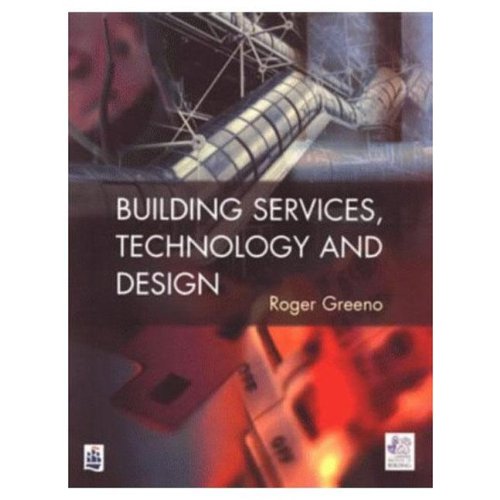 Roger Greeno Building Services, Technology And Design (Chartered Institute Of Building)