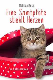 Eine Samtpfote stiehlt Herzen: Ein Katzenroman (Die Samtpfoten-Serie, Band 2)