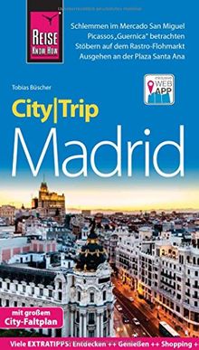 Reise Know-How CityTrip Madrid: Reiseführer mit Stadtplan und kostenloser Web-App