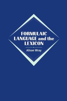 Formulaic Language and the Lexicon