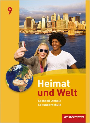 Heimat und Welt Ausgabe 2010 Sachsen-Anhalt Heimat und Welt   Heimat und Welt - Ausgabe 2010 für die Sekundarschulen in Sachsen-Anhalt Gebunden