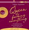 Queen of fucking everything: So bekommst du das großartige Leben, das zu dir passt