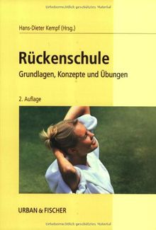 Rückenschule: Grundlagen, Konzepte und Übungen