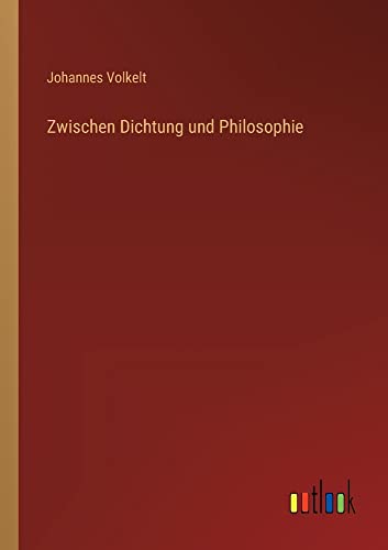 Zwischen Dichtung und Philosophie