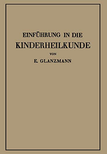 Einführung in die Kinderheilkunde: In 115 Vorlesungen für Studierende und Ärzte