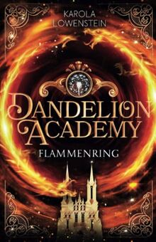 Flammenring (Dandelion Academy, Band 1)