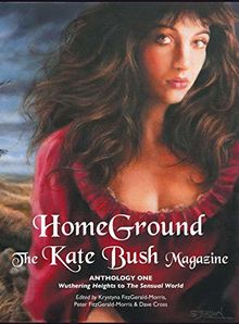 Homeground: The Kate Bush Magazine: Anthology One: 'wuthering Heights' to 'the Sensual World'