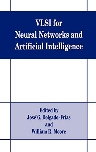 VLSI for Neural Networks and Artificial Intelligence