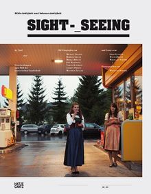 Sight-Seeing Bildwurdigkeit und Sehenswurdigkeit : In Tirol oder Entscheidungen zum Bild der touristi