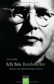 Ich bin Bonhoeffer ...