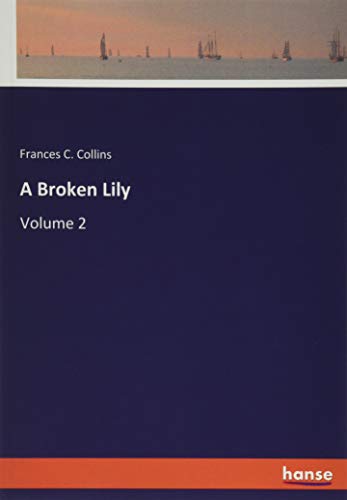A Broken Lily: Volume 2