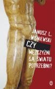 Czy mezczyzni sa swiatu potrzebni?