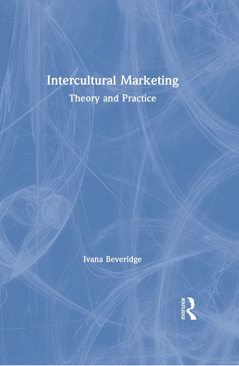 Intercultural Marketing: Theory and Practice