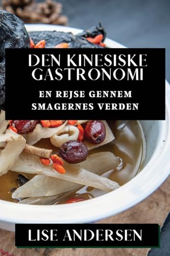 Den Kinesiske Gastronomi: En Rejse gennem Smagernes Verden