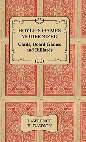 Dawson, Lawrence H. Hoyle's Games Modernized - Cards, Board Games And Billiards