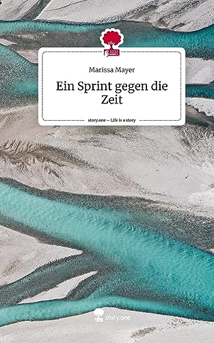 Ein Sprint gegen die Zeit. Life is a Story - story.one