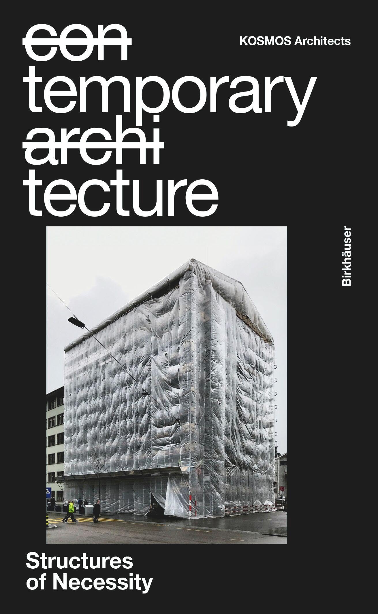 Temporary Tecture: Structures of Necessity