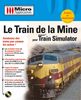 Le Train de la Mine pour Train Simulator. CD-ROM