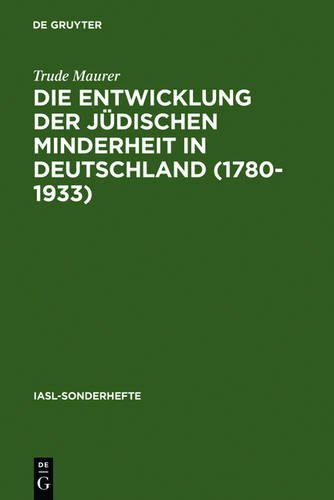 Die Entwicklung der jüdischen Minderheit in Deutschland (1780--1933): Neuere Forschungen und offene Fragen (Iasl-Sonderhefte)