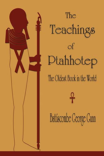 unbekannt The Teachings Of Ptahhotep, The Oldest Book In The World