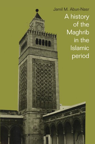 Abun-Nasr, Jamil M. A History Of The Maghrib In The Islamic Period