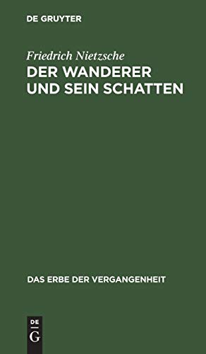 Der Wanderer und sein Schatten: Gedichte (Das Erbe der Vergangenheit, 3, Band 3)