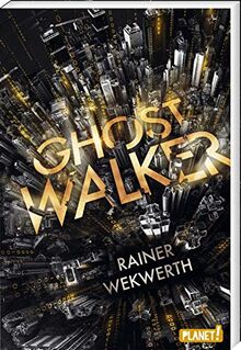 Ghostwalker: | Spannender Sci-Fi-Roman in einer Virtual-Reality-Welt