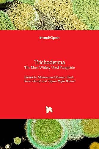 Trichoderma: The Most Widely Used Fungicide