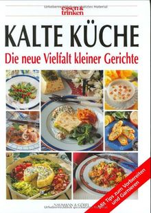 Kalte Küche. essen und trinken. Sonderausgabe