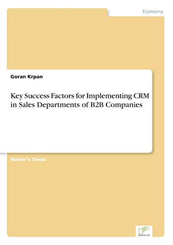 Key Success Factors for Implementing CRM in Sales Departments of B2B Companies