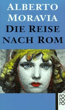 Die Reise nach Rom. Roman.