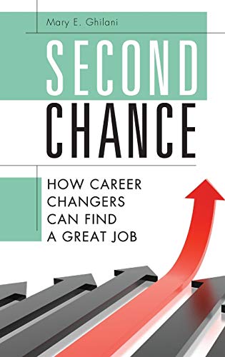 Second Chance: How Career Changers Can Find a Great Job