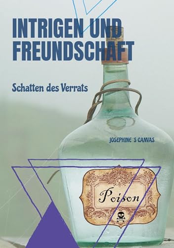 Intrigen und Freundschaft: Schatten des Verrats