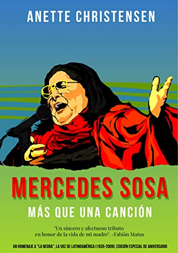 Mercedes Sosa - Más que una Canción: Un homenaje aLa Negra, La voz de latinoamerica (1935-2009)