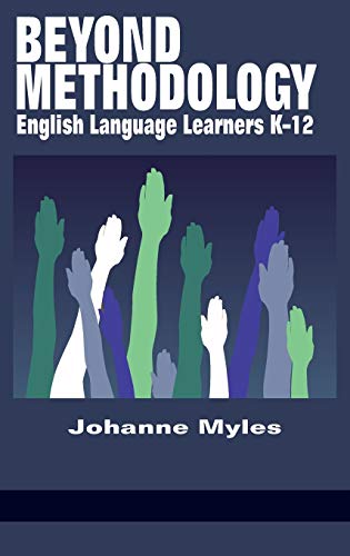 Beyond Methodology: English Language Learners K-12 (HC)