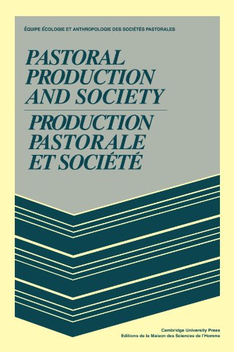Pastoral Production and Society/Production pastorale et societe (MSH: Colloques)