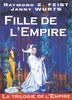 La Trilogie de l'Empire tome 1 : Fille de l'Empire