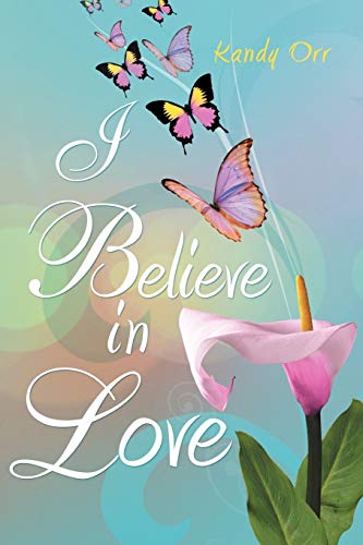 I Believe In Love