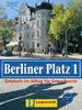 Berliner Platz, Band 1 - Lehr- und Arbeitsbuch 1: Deutsch im Alltag für Erwachsene