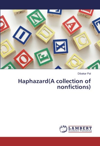 Haphazard(A collection of nonfictions)