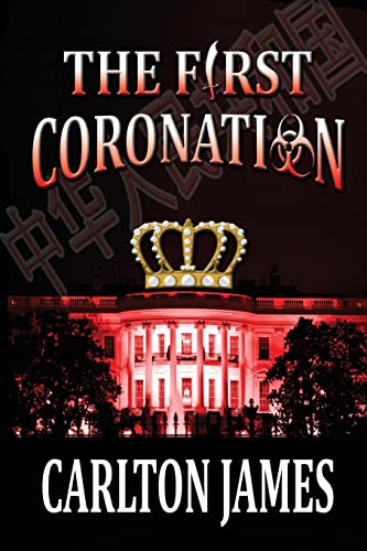 The First Coronation (An America Reborn Thriller, Band 1)