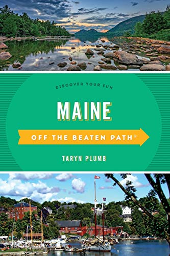 Maine Off the Beaten Path®: Discover Your Fun, Tenth Edition