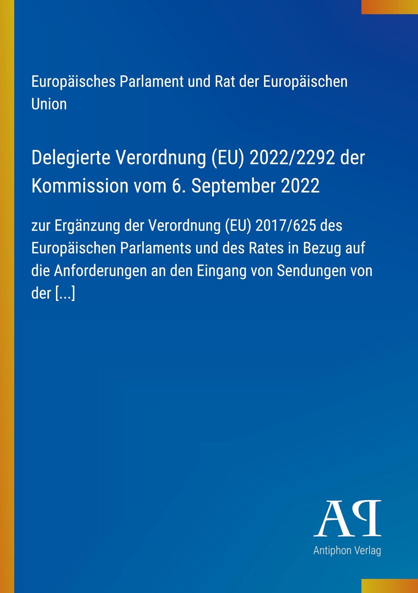 Delegierte Verordnung (EU) 2022/2292 der Kommission vom 6. September 2022