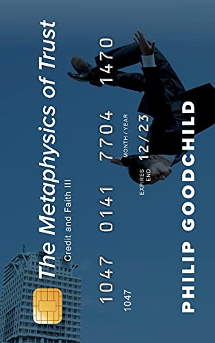 The Metaphysics of Trust: Credit and Faith III
