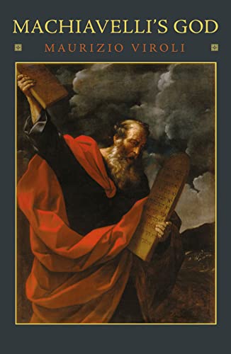 Maurizio Viroli Machiavelli's God