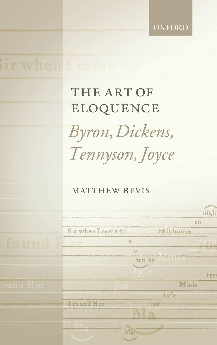 ART OF ELOQUENCE C: Byron, Dickens, Tennyson, Joyce